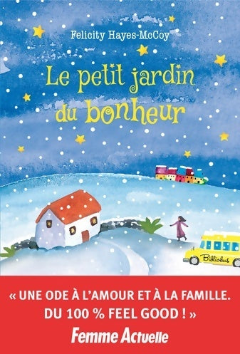 Livrenpoche : Le petit jardin du bonheur - Felicity Hayes-Mccoy - Livre