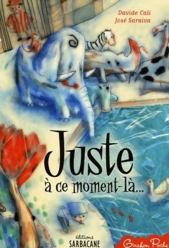 Livrenpoche : Juste à ce moment-là... - Davide Cali - Livre