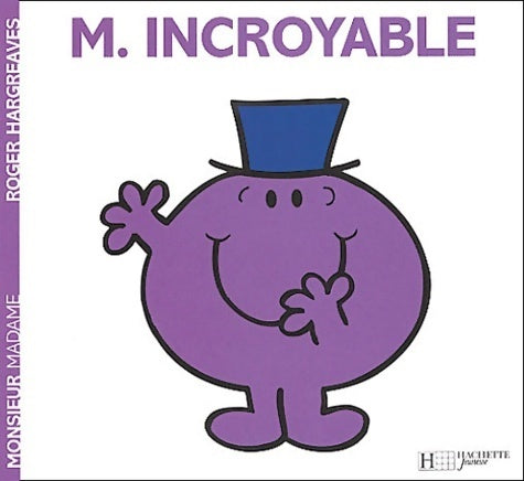 Livrenpoche : Monsieur Incroyable - Roger Hargreaves - Livre