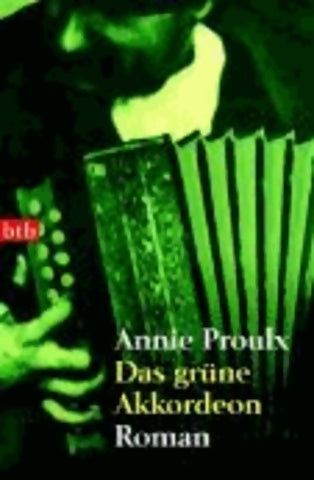 Livrenpoche : Das grüne akkordeon - Annie E. Proulx - Livre