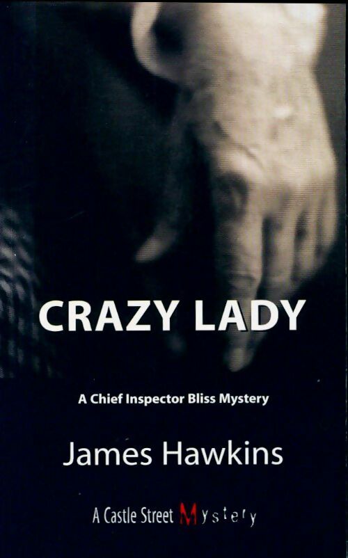 Livrenpoche : Crazy lady. An inspector bliss mystery - James Hawkins - Livre