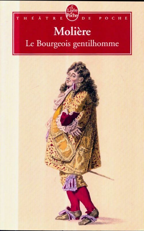Livrenpoche : Le bourgeois gentilhomme - Molière, Y. Bomati - Livre