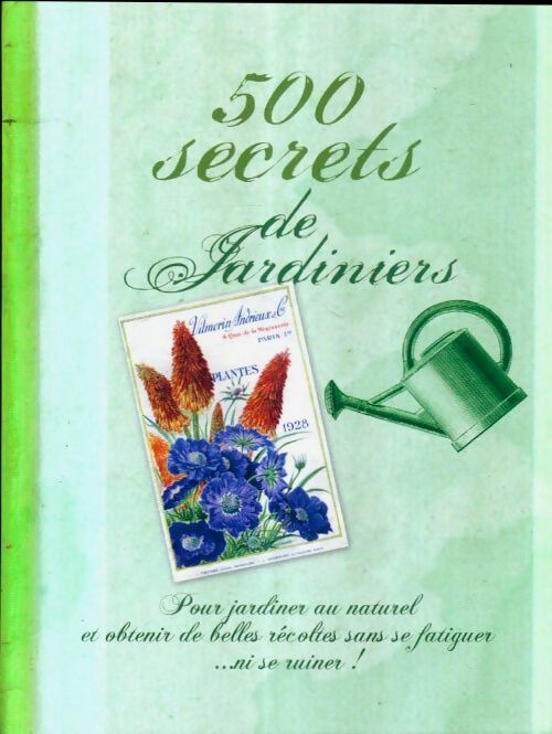 Livrenpoche : 500 secrets de jardiniers - Collectif - Livre