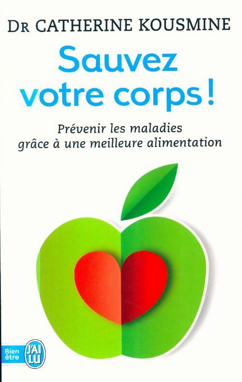 Sauvez votre corps ! - Catherine Kousmine - Livre