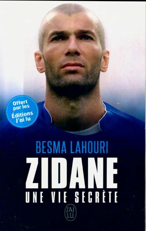Livrenpoche : Zidane, une vie secrète - Besma Lahouri - Livre