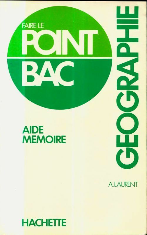 Livrenpoche : Géographie : Aide-mémoire - André Laurent - Livre