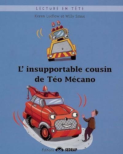 Livrenpoche : L'insupportable cousin de Téo Mécano - Keren Ludlow - Livre