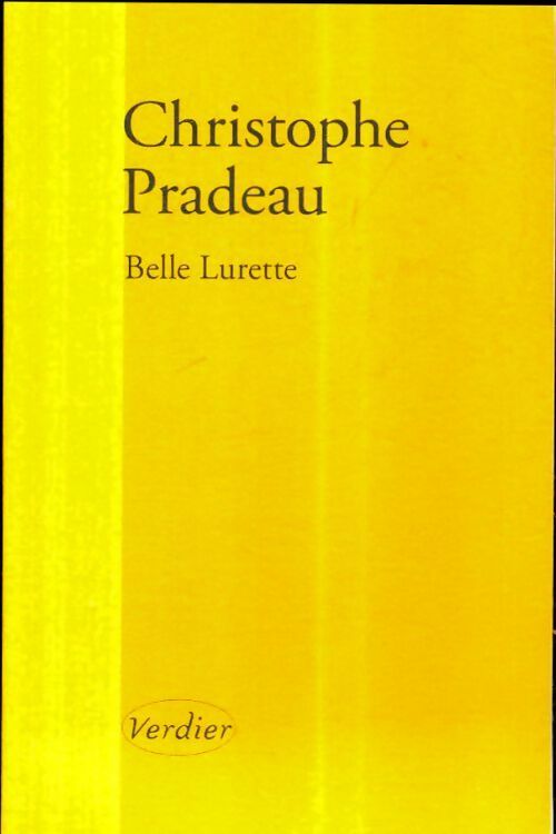 Livrenpoche : Belle lurette - Christophe Pradeau - Livre