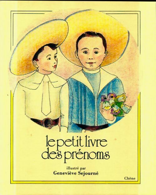 Livrenpoche : Le petit livre des prénoms - Geneviève Sejourné, Sejourne-G - Livre