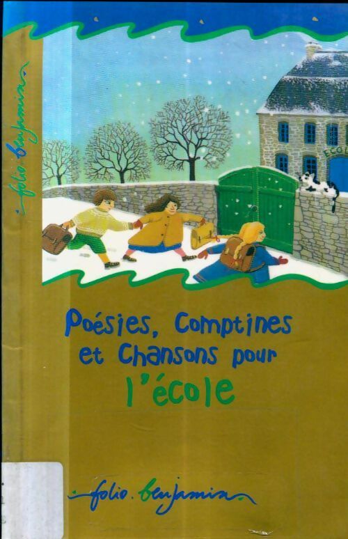 Livrenpoche : Poésies, comptines et chansons pour l'école - Collectif - Livre