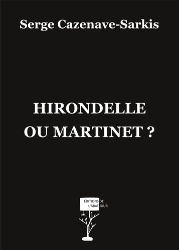 Livrenpoche : Hirondelle ou martinet ? - Serge Cazenave-Sarkis - Livre