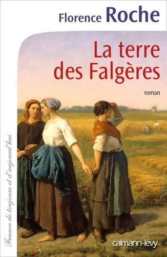 La terre des Falgères - Florence Roche - Livre