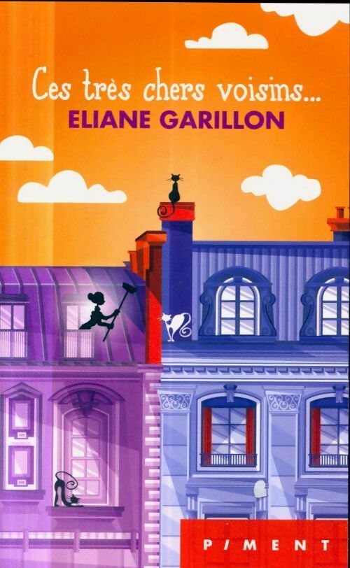 Livrenpoche : Ces très chers voisins... - Eliane Garillon - Livre