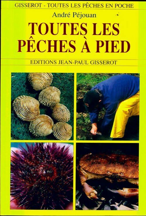 Livrenpoche : Toutes les pêches à pied - André Péjouan - Livre