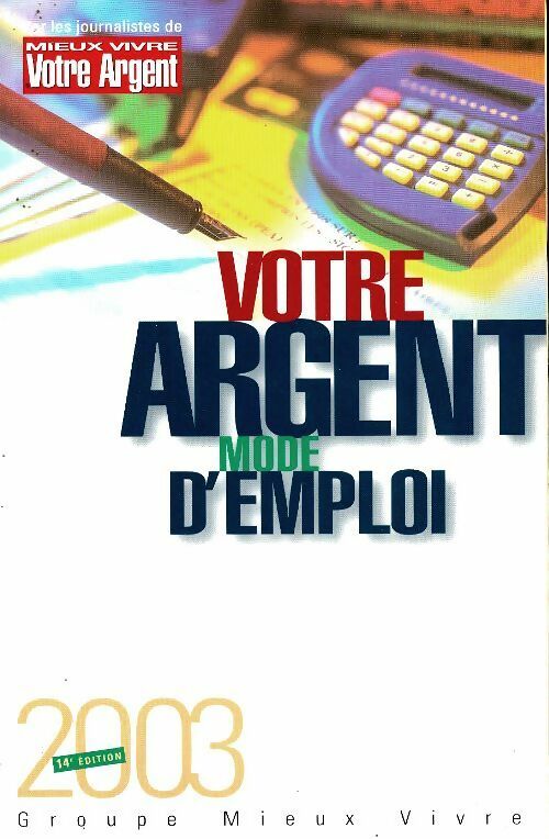 Livrenpoche : Votre argent mode d'emploi 2003 - Marie-Claude Barbier-Duflot - Livre
