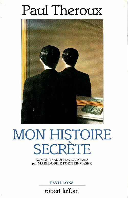 Livrenpoche : Mon histoire secrète - Paul Theroux - Livre