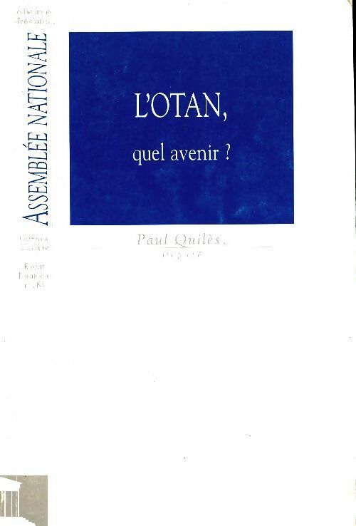 Livrenpoche : L'OTAN, quel avenir ? - Paul Quilès - Livre