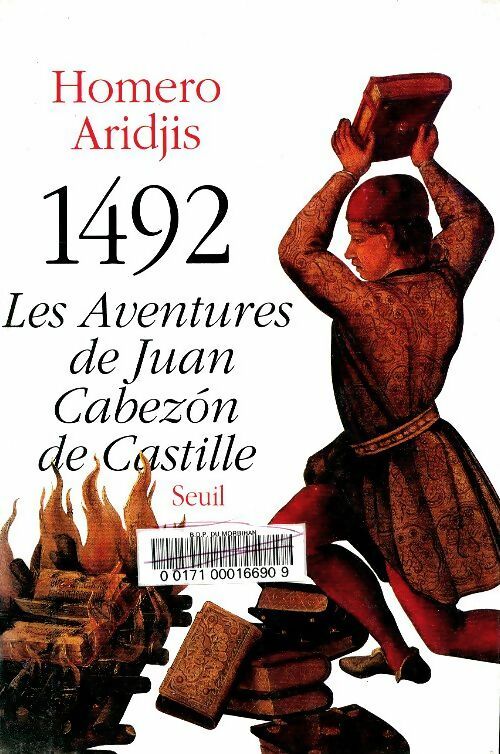 Livrenpoche : 1492. Les Aventures de Juan Cabezon de Castille - Homero Aridjis - Livre