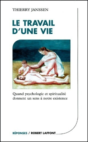 Livrenpoche : Le travail d'une vie - Thierry Janssen - Livre