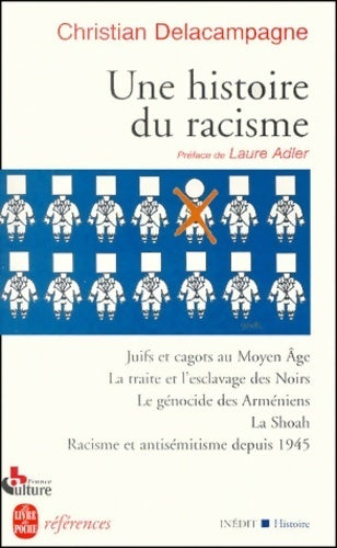 Livrenpoche : Une histoire du racisme - Christian Delacampagne - Livre