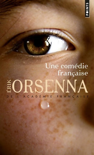 Livrenpoche : Une comédie française - Erik Orsenna - Livre