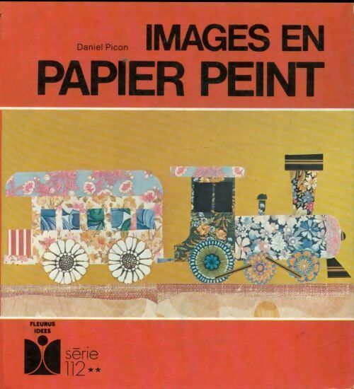 Livrenpoche : Images en papier peint - Daniel Picon - Livre