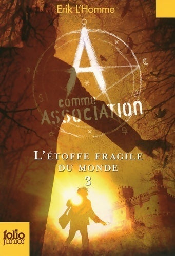 Livrenpoche : A comme association Tome III : L'étoffe fragile du monde - Erik L'homme - Livre