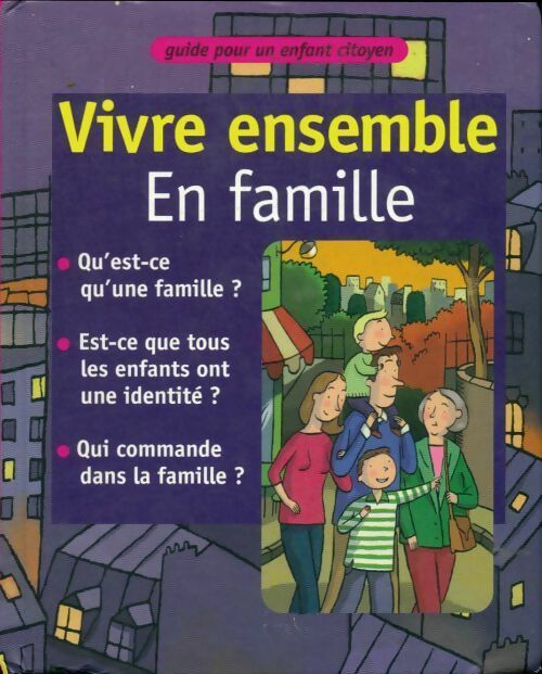 Livrenpoche : Vivre ensemble en famille - Collectif - Livre