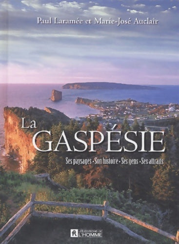 La Gaspésie - Marie-josé Auclair, Paul Laramée - Livre