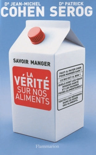 Livrenpoche : Savoir manger. La vérité sur nos aliments - Jean-Michel Cohen - Livre