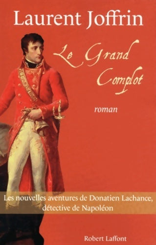 Livrenpoche : Le grand complot - Laurent Joffrin - Livre