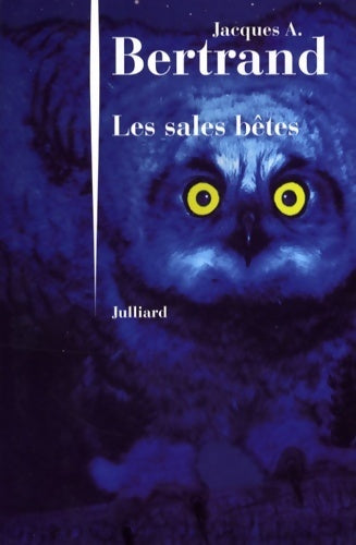 Livrenpoche : Les sales bêtes - Jacques André Bertrand - Livre