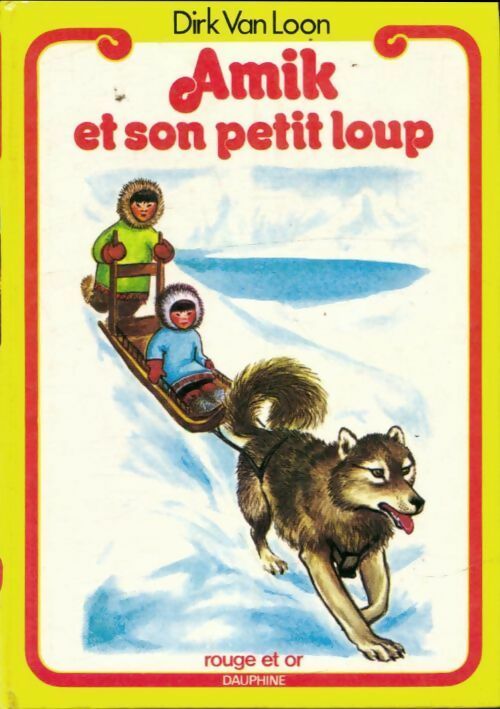 Livrenpoche : Amik et son petit loup - Dirk Van Loon - Livre