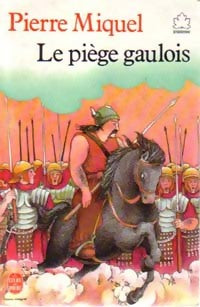 Livrenpoche : Le piège gaulois - Pierre Miquel - Livre