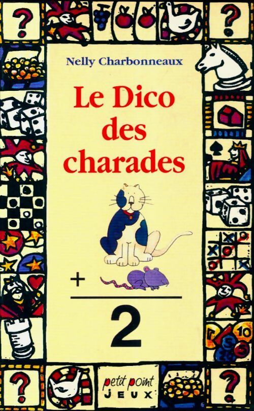Livrenpoche : Le dico des charades - Nelly Charbonneau - Livre