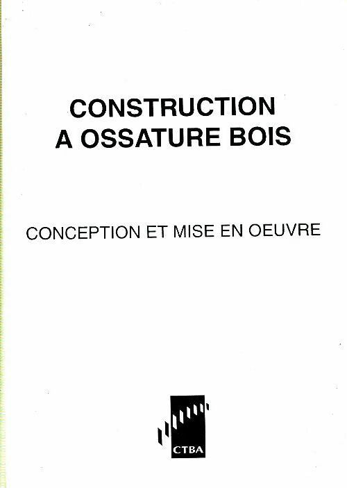 Livrenpoche : Construction à ossature bois. Conception et mise en oeuvre - Marcel Denancé - Livre