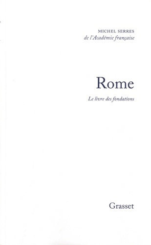 Livrenpoche : Rome. Le livre des fondations - Michel Serres - Livre