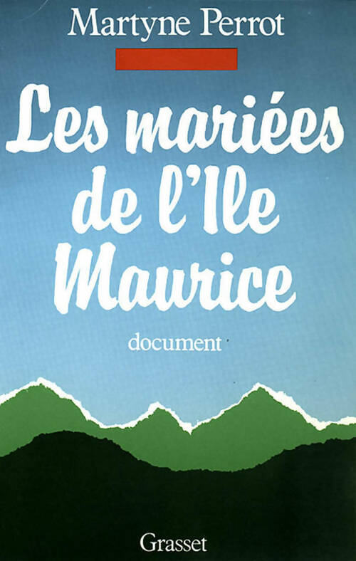 Livrenpoche : Les mariées de l'île Maurice - Martyne Perrot - Livre