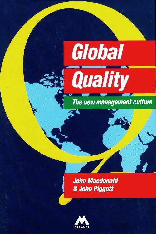 Livrenpoche : Global quality : The new management culture - John Macdonald - Livre