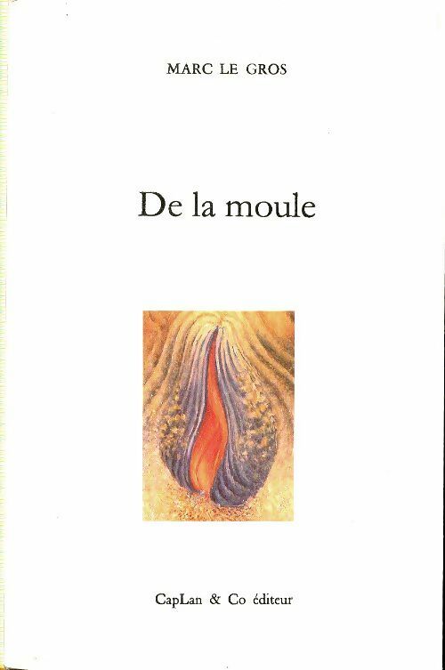 Livrenpoche : De la moule - Marc Le Gros - Livre