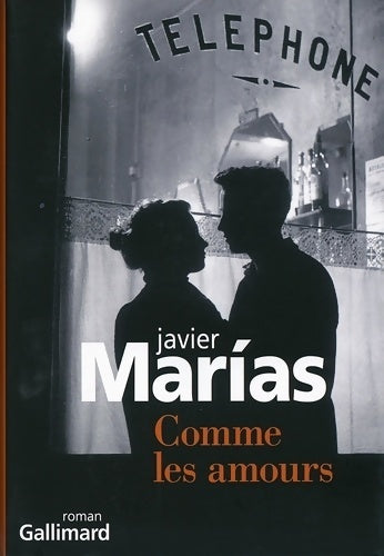 Livrenpoche : Comme les amours - Javier Marìas - Livre