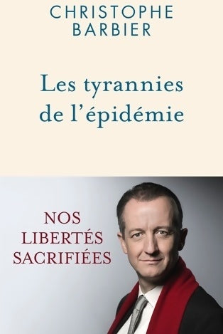 Livrenpoche : Les tyrannies de l'épidémie - Christophe Barbier - Livre