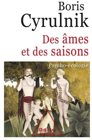 Livrenpoche : Des âmes et des saisons. Psycho-écologie - Boris Cyrulnik - Livre