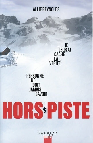 Livrenpoche : Hors-piste - Allie Reynolds - Livre