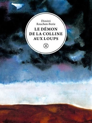 Livrenpoche : Le démon de la colline aux loups - Dimitri Rouchon-Borie - Livre