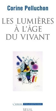 Livrenpoche : Les lumières à l'âge du vivant - Corine Pelluchon - Livre