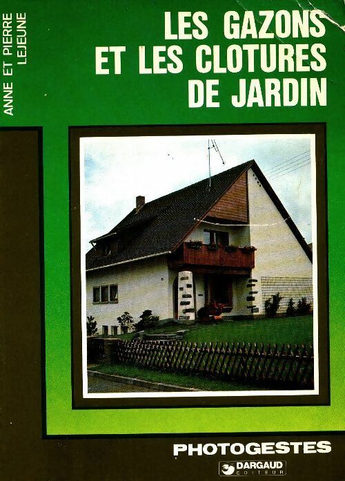 Livrenpoche : Les gazons et les clôtures du jardin - Anne Lejeune - Livre