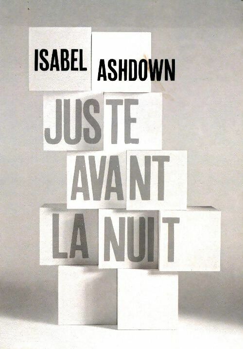 Livrenpoche : Juste avant la nuit - Isabel Ashdown - Livre