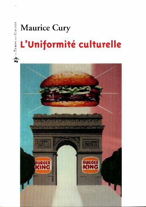 L'uniformité culturelle - Maurice Cury -  Temps des cerises GF - Livre