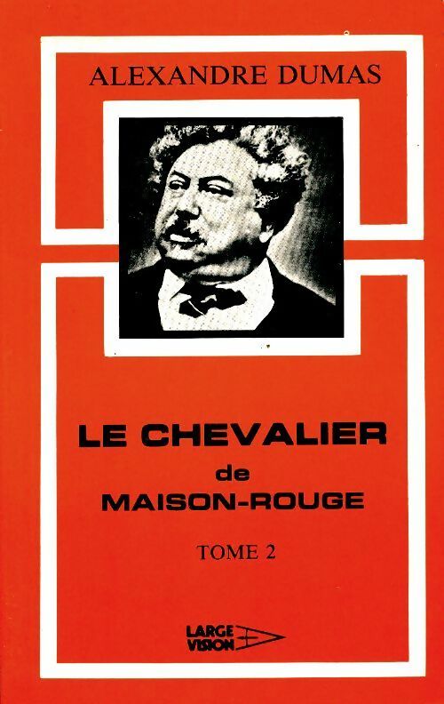 Livrenpoche : Le chevalier de Maison-Rouge Tome I - Alexandre Dumas - Livre